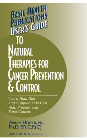 bigCover of the book User's Guide to Natural Therapies for Cancer Prevention and Control by 