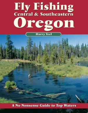 Cover of Fly Fishing Central & Southeastern Oregon