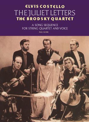 Cover of the book Elvis Costello & The Brodsky Quartet: The Juliet Letters by Galt MacDermot