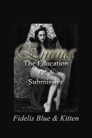 Cover of the book Emma: The Education of a Submissive by Steve Maser
