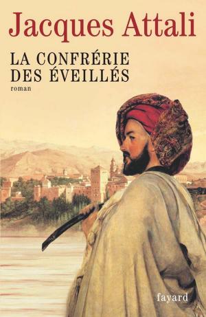 Cover of the book La Confrérie des Éveillés by Jacques Attali