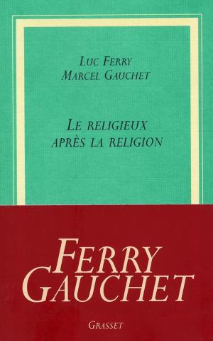 Cover of the book Le religieux après la religion by Catherine Nay