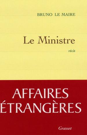 Cover of the book Le Ministre by Patrick Rambaud