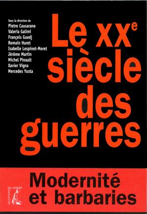 Book cover of Le XXe siècle des guerres