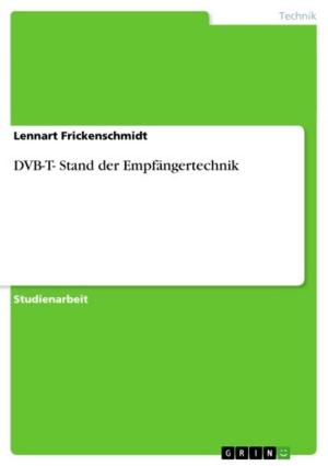 Cover of the book DVB-T- Stand der Empfängertechnik by Alexander Vocht
