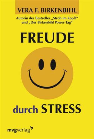 Cover of the book Freude durch Stress by Christoph Burger