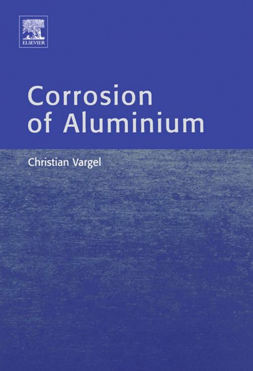 Cover of the book Corrosion of Aluminium by Christian Vargel, Elsevier Science