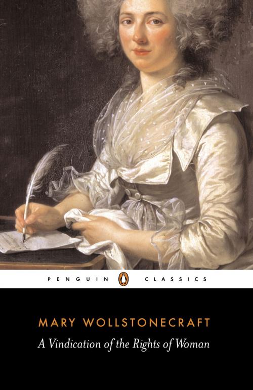 Cover of the book A Vindication of the Rights of Woman by Mary Wollstonecraft, Penguin Books Ltd