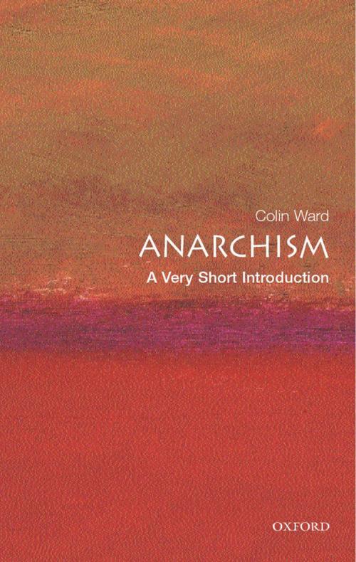 Cover of the book Anarchism: A Very Short Introduction by Colin Ward, OUP Oxford