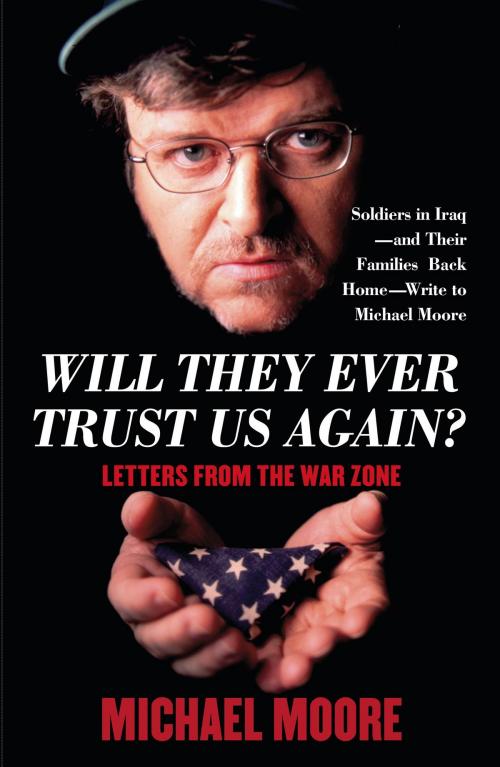 Cover of the book Will They Ever Trust Us Again? by Michael Moore, Simon & Schuster
