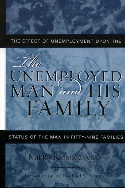 Cover of the book The Unemployed Man and His Family by Mirra Komarovsky, AltaMira Press