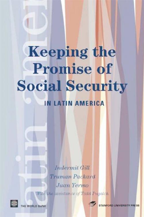 Cover of the book Keeping The Promise Of Social Security In Latin America by Gill Indermit S. ; Packard Truman G. ; Yermo Juan, World Bank