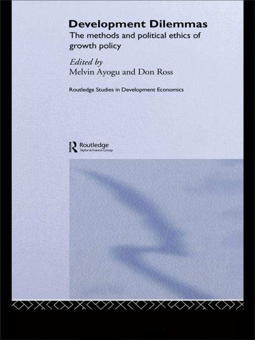 Cover of the book Development Dilemmas by Melvin Ayogu, Don Ross, Taylor and Francis