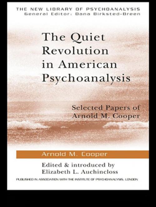 Cover of the book The Quiet Revolution in American Psychoanalysis by Arnold M. Cooper, Taylor and Francis