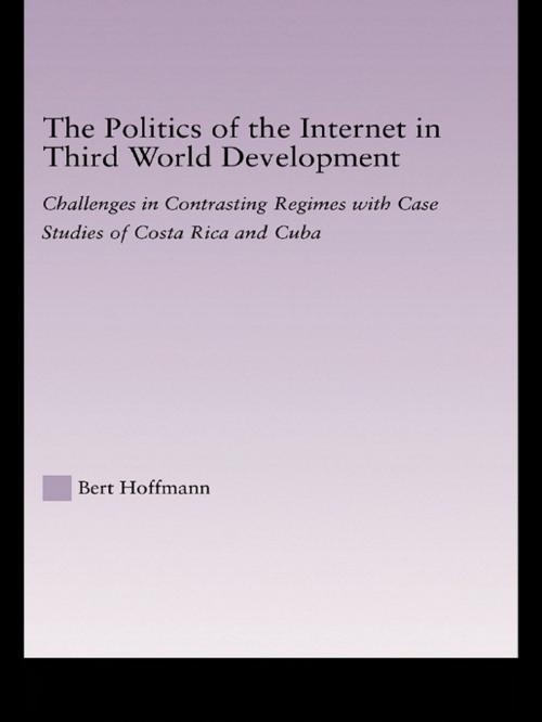 Cover of the book The Politics of the Internet in Third World Development by Bert Hoffmann, Taylor and Francis