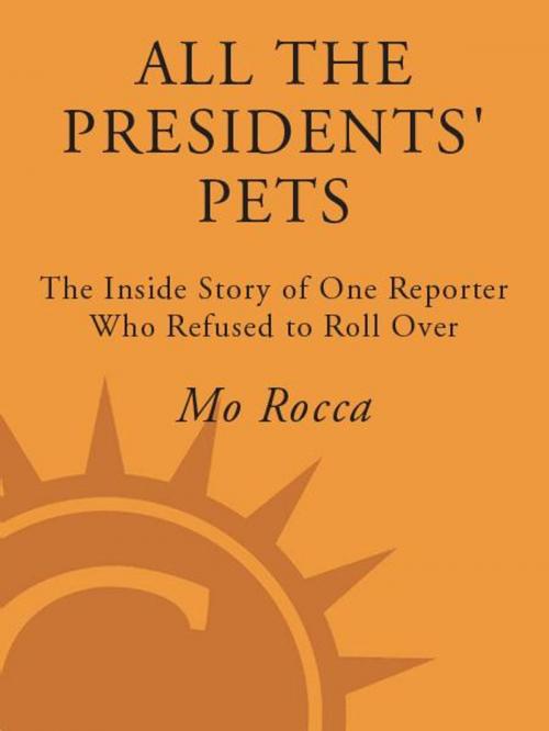 Cover of the book All the Presidents' Pets by Mo Rocca, Crown/Archetype