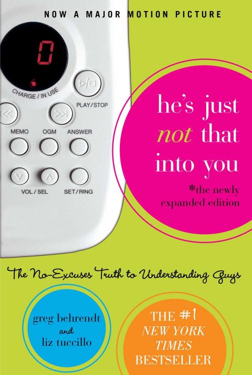 Cover of the book He's Just Not That Into You by Greg Behrendt, Liz Tuccillo, Gallery Books