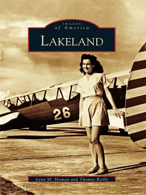 Cover of the book Lakeland by Lynn M. Homan, Thomas Reilly, Arcadia Publishing Inc.