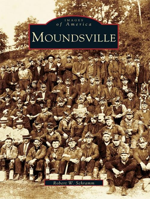 Cover of the book Moundsville by Robert W. Schramm, Arcadia Publishing Inc.