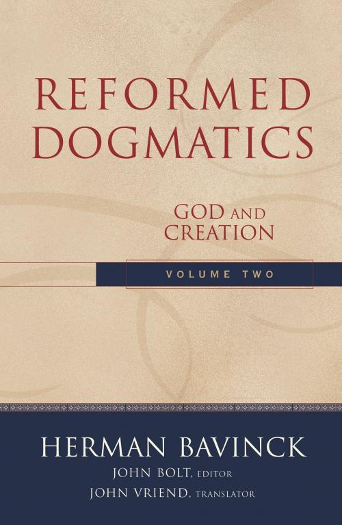 Cover of the book Reformed Dogmatics : Volume 2 by Herman Bavinck, Baker Publishing Group