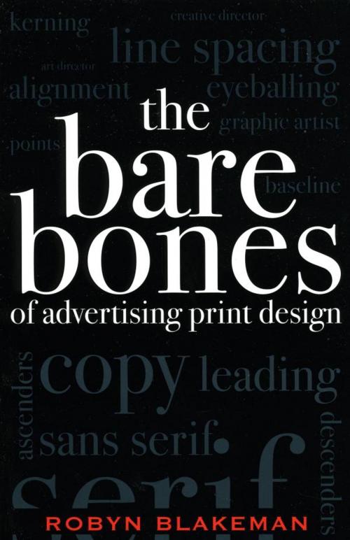 Cover of the book The Bare Bones of Advertising Print Design by Robyn Blakeman, Rowman & Littlefield Publishers