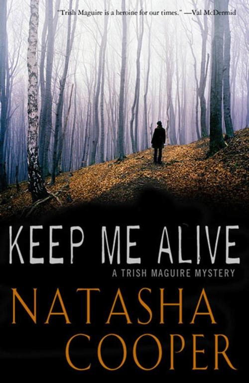 Cover of the book Keep Me Alive by Natasha Cooper, St. Martin's Press