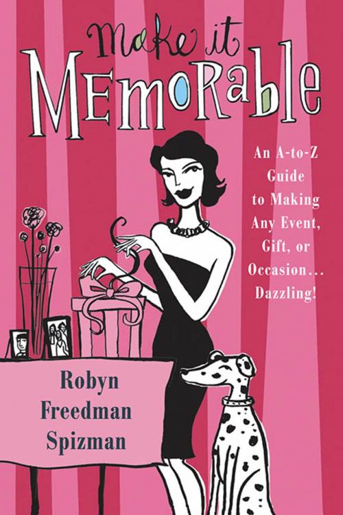 Cover of the book Make It Memorable by Robyn Freedman Spizman, St. Martin's Press