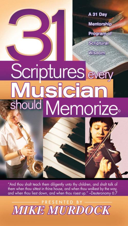 Cover of the book 31 Scriptures Every Musician Should Memorize by Mike Murdock, Wisdom International, Inc.