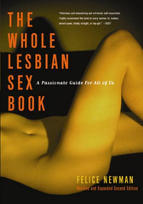 Cover of the book The Whole Lesbian Sex Book by Felice Newman, Cleis Press