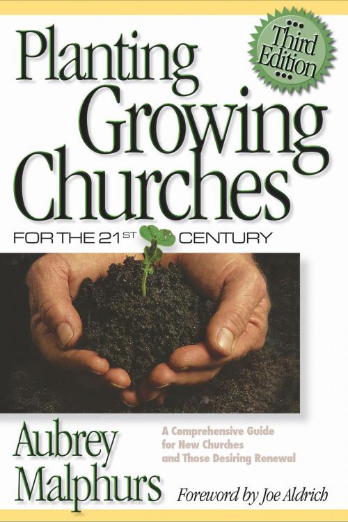 Cover of the book Planting Growing Churches for the 21st Century by Aubrey Malphurs, Baker Publishing Group