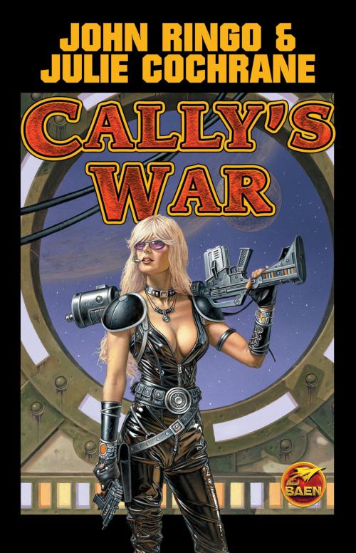 Cover of the book Cally's War by John Ringo, Julie Cochrane, Baen Books