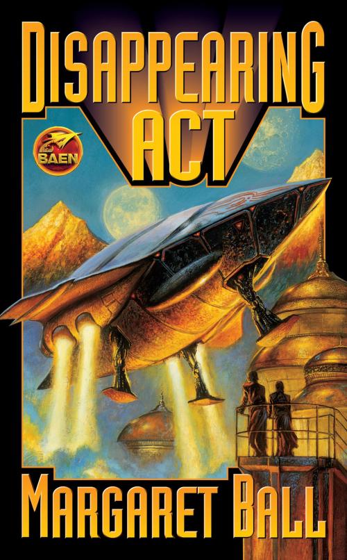 Cover of the book Disappearing Act by Margaret Ball, Baen Books