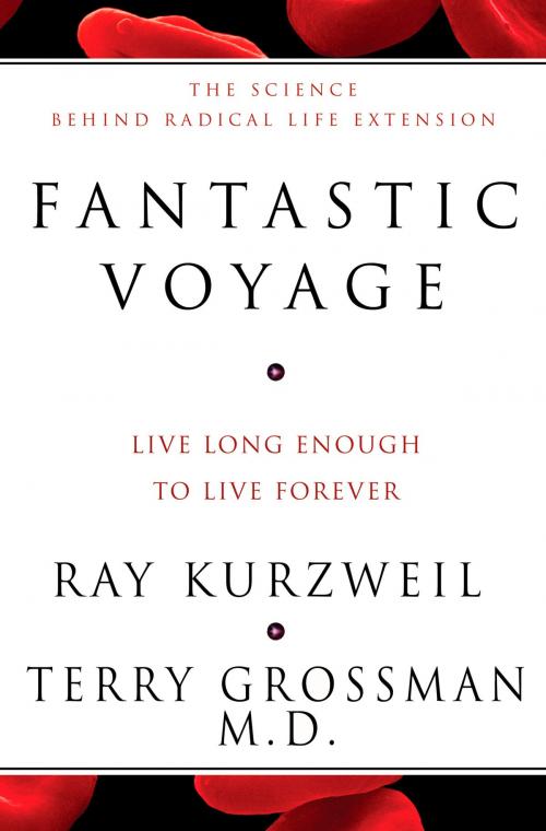 Cover of the book Fantastic Voyage by Ray Kurzweil, Terry Grossman, Potter/Ten Speed/Harmony/Rodale