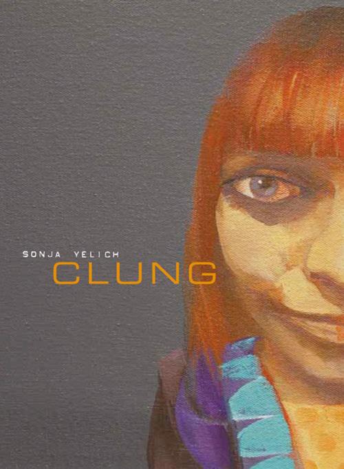Cover of the book Clung by Sonja Yelich, Auckland University Press