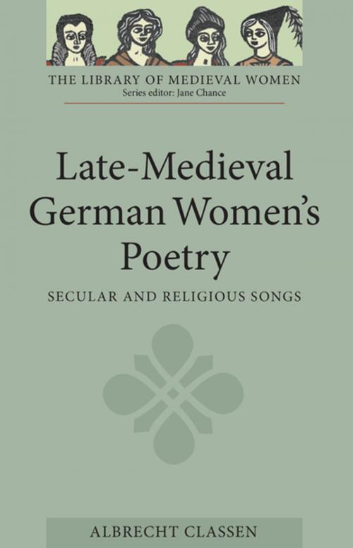 Cover of the book Late-Medieval German Women's Poetry by , Boydell & Brewer