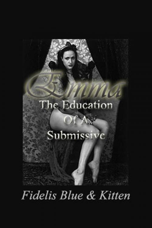 Cover of the book Emma: The Education of a Submissive by Fidelis Blue, Pink Flamingo Publications