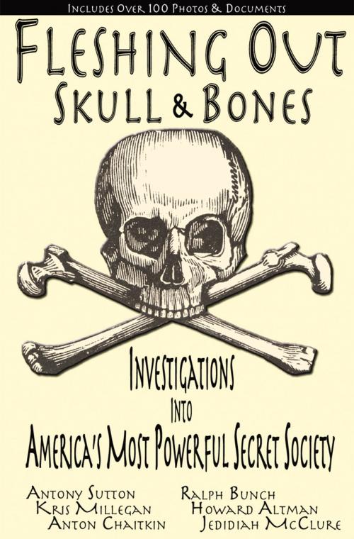 Cover of the book Fleshing Out Skull & Bones: Investigations into America's Most Powerful Secret Society by Kris Millegan, Trine Day