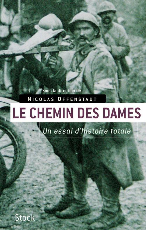 Cover of the book Le Chemin des Dames by Nicolas Offenstadt, Stock