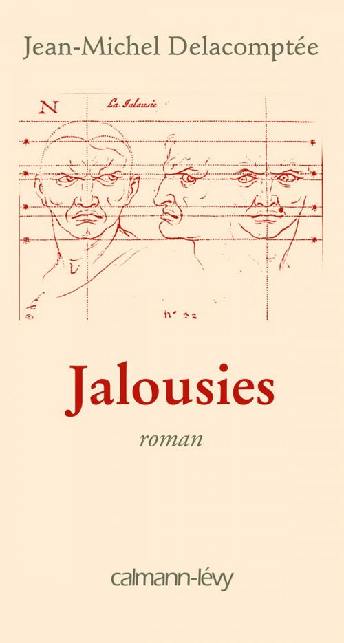 Cover of the book Jalousies by Jean-Michel Delacomptée, Calmann-Lévy