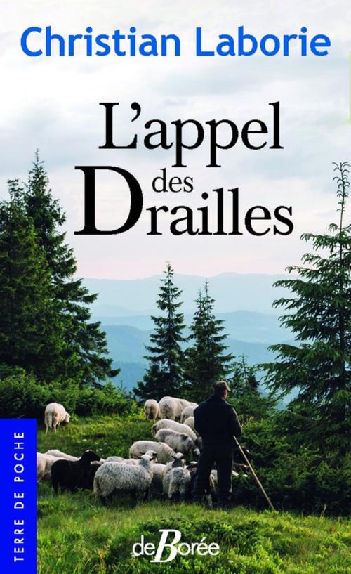 Cover of the book L'Appel des drailles by Christian Laborie, De Borée