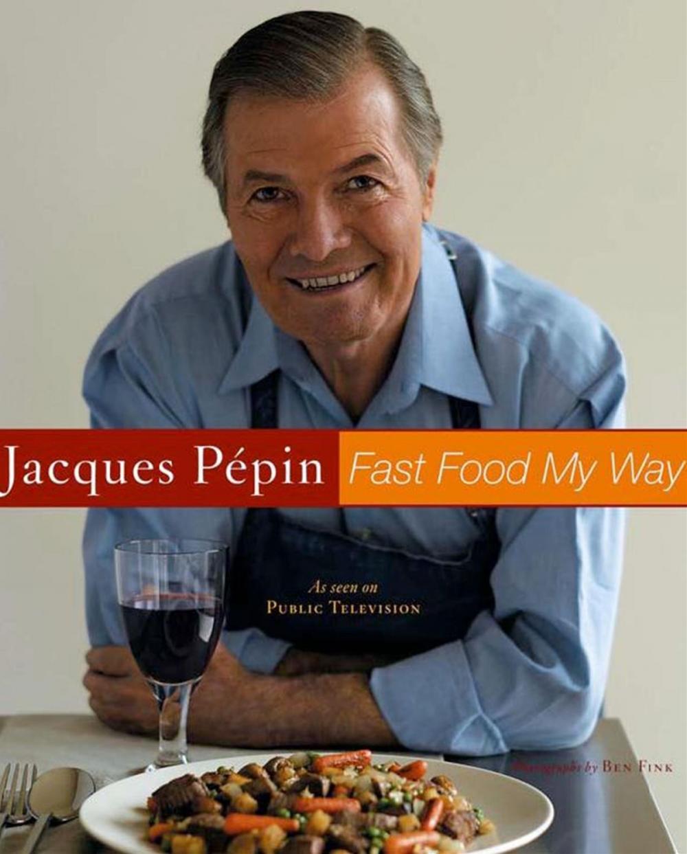 Big bigCover of Jacques Pepin Fast Food My Way