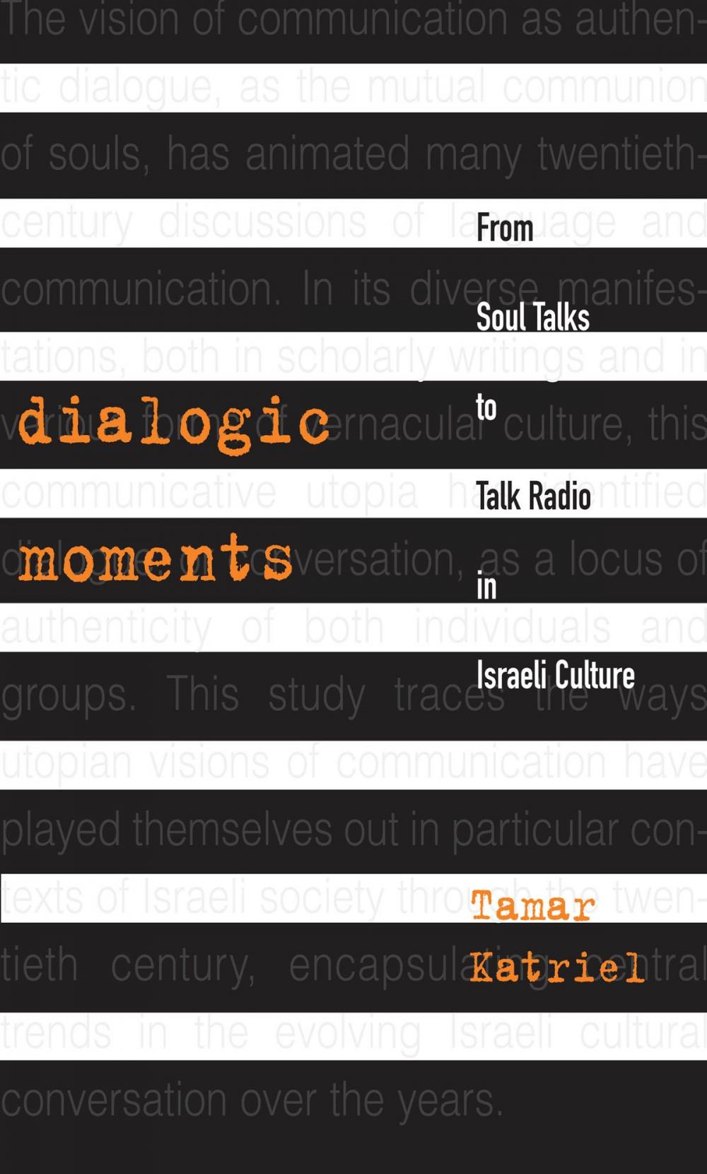 Big bigCover of Dialogic Moments: From Soul Talks to Talk Radio in Israeli Culture