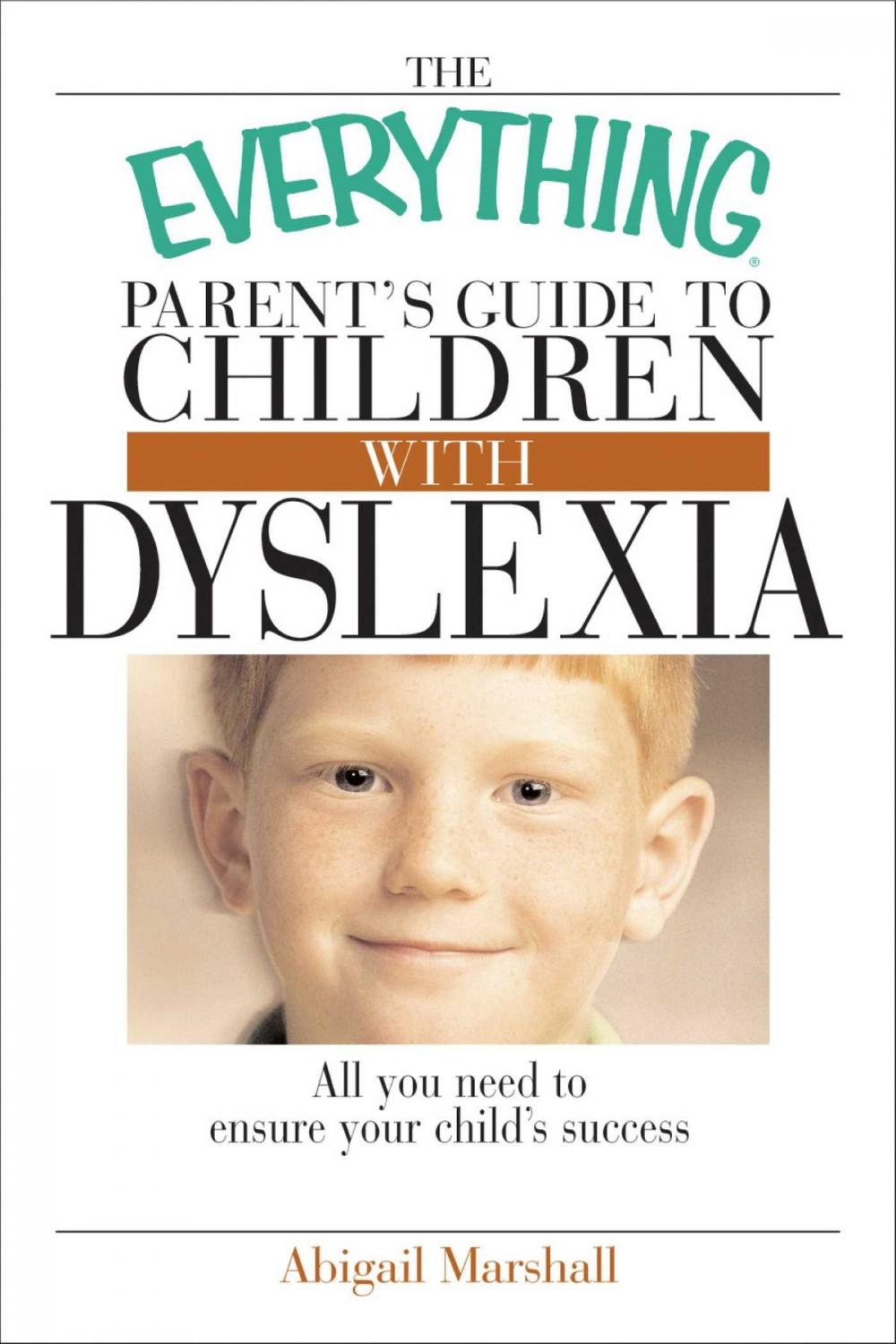 Big bigCover of The Everything Parent's Guide To Children With Dyslexia