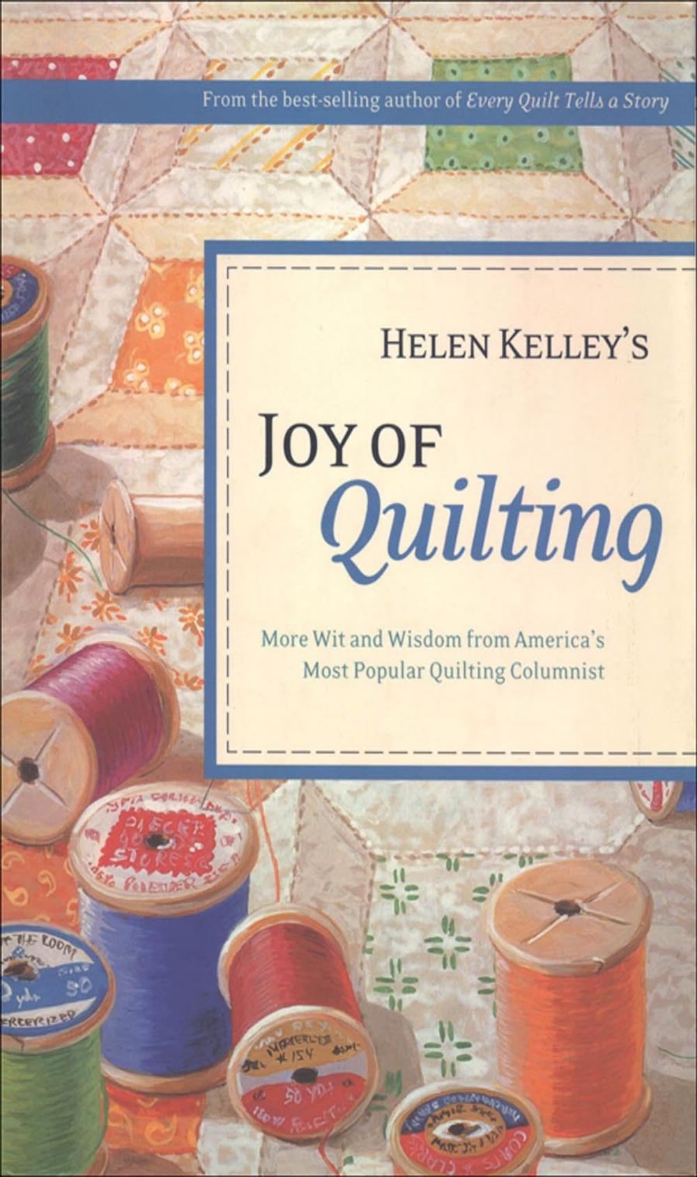 Big bigCover of Helen Kelley's Joy of Quilting