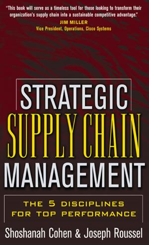 Cover of the book Strategic Supply Chain by William H. Markle, Melanie A. Fisher, Ray A. Smego Jr.