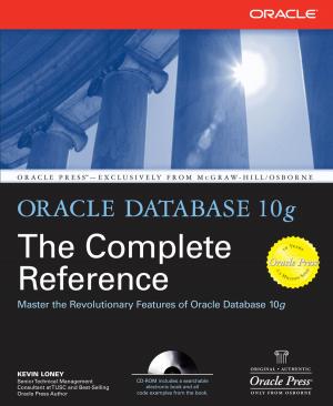 Cover of the book Oracle Database 10g The Complete Reference by Thomas McCarty, Lorraine Daniels, Michael Bremer, Praveen Gupta, John Heisey, Kathleen Mills