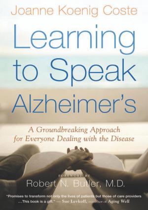 Cover of the book Learning to Speak Alzheimer's by John Kenneth Galbraith