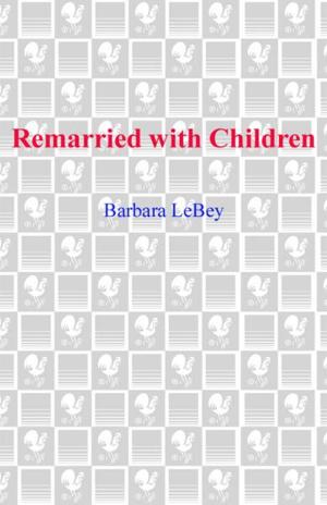 Cover of the book Remarried with Children by Kevin Oselumhense Anetor