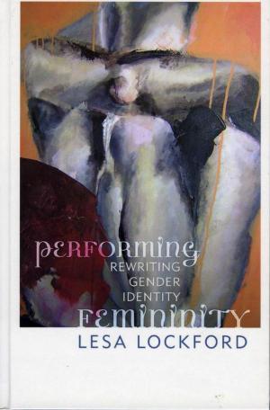 Cover of the book Performing Femininity by Patricia Heberer