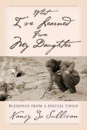Cover of the book What I've Learned From My Daughter by Redemptorist Pastoral Publication